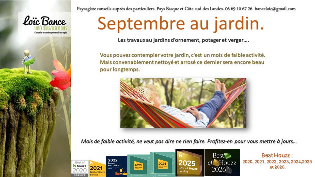 Paysagiste Anglet Septembre au jardin. Les travaux de septembre au jardin d'ornement, potager et fruitier.