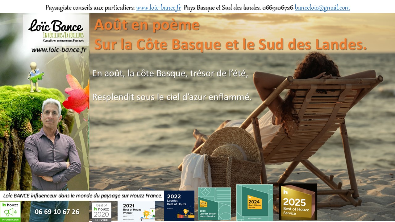 Paysagiste Anglet Le mois d'ao�t en po�me sur la cote Basque et Landaise.