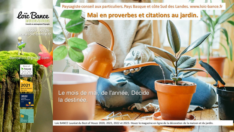 Anglet paysagiste. Mai en proverbes et citations au jardin.